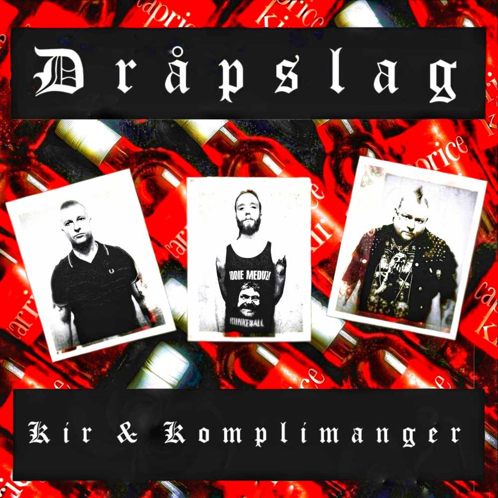 Dråpslag – Kir & Komplimanger